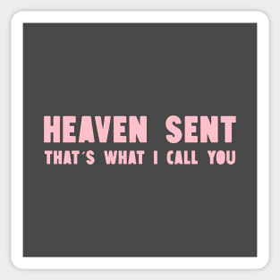 Heaven Sent, pink Sticker